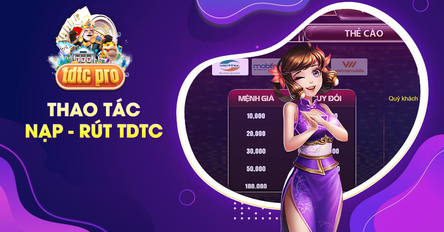 Thao tác nạp rút TDTC