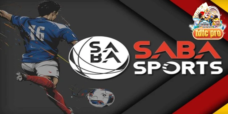 Saba Sports tdtc là sảnh nội dung chuyên nghiệp được đánh giá cao